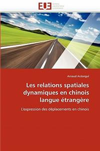 Les Relations Spatiales Dynamiques En Chinois Langue �trang�re