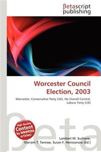 Worcester Council Election, 2003