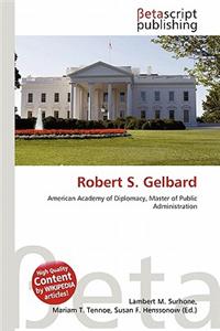 Robert S. Gelbard