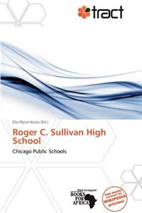 Roger C. Sullivan High School