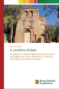 A Lendária Etiópia
