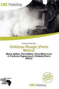 Ch Teau Rouge (Paris M Tro)