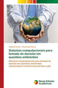 Sistemas computacionais para tomada de decisão em questões ambientais