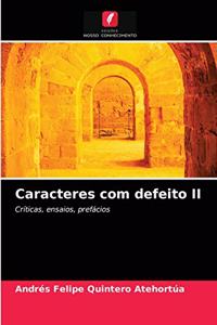 Caracteres com defeito II