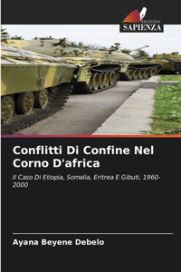 Conflitti Di Confine Nel Corno D'africa
