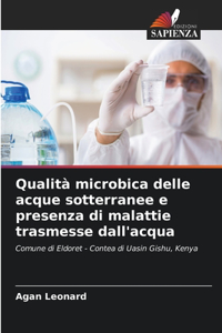 Qualità microbica delle acque sotterranee e presenza di malattie trasmesse dall'acqua