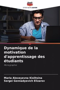Dynamique de la motivation d'apprentissage des étudiants