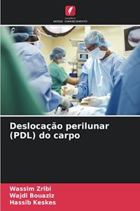 Deslocação perilunar (PDL) do carpo