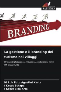 gestione e il branding del turismo nei villaggi
