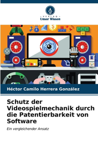 Schutz der Videospielmechanik durch die Patentierbarkeit von Software