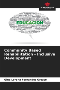 Community Based Rehabilitation - Inclusive Development