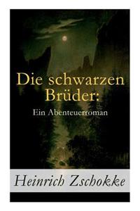 Die schwarzen Brüder