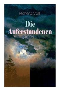 Die Auferstandenen: Antinihilistischer Roman