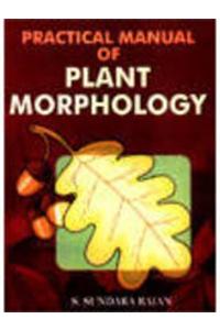 Practical Manual of Plant Morphology