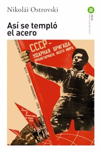 Asi se templo el acero