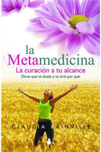 La metamedicina/ Metamedicine