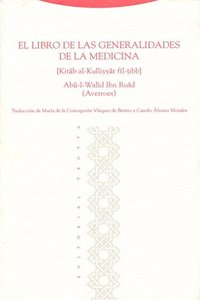El libro de las generalidades de la medicina / The Book of General Rules of Medicine