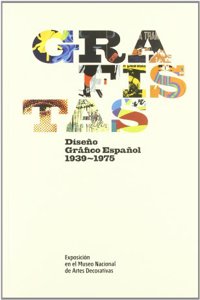 Grafistas: diseno grafico espanol, 1939-1975