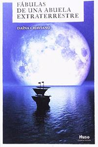 Fabulas de una abuela extraterrestre