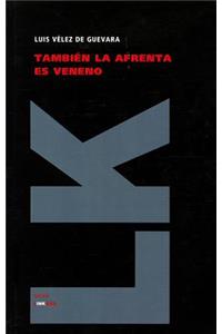 También la afrenta es veneno