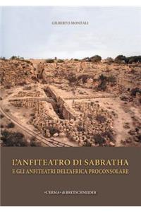 L'Anfiteatro Di Sabratha E Gli Anfiteatri Dell'africa Proconsolare