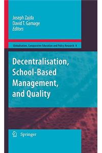 Decentralisation, School-Based Management, and Quality