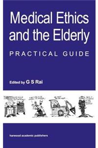 Medical Ethics and the Elderly: practical guide