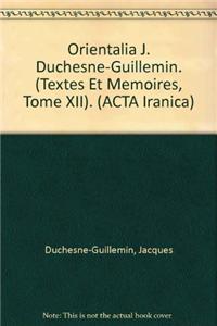 Orientalia J. Duchesne-Guillemin emerito oblata
