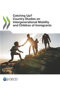 Catching Up? Country Studies on Intergenerational Mobility and Children of Immigrants