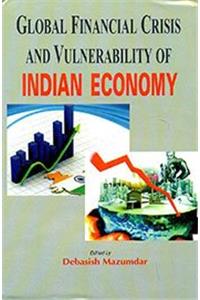 Global Financial Crisis And Vulnerability Of Indian Economy