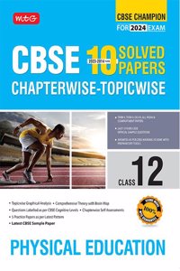 MTG CBSE 10 Years Chapterwise Topicwise Solved Papers Class 12 Physical Education Book - CBSE Champion For 2024 Exam | CBSE Question Bank With Sample Papers (Based on Latest Pattern)