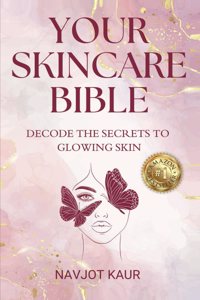 YOUR SKINCARE BIBLE