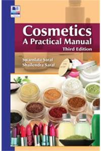 Cosmetics A Practical Manual (Cosmetics)