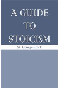 A Guide to Stoicism