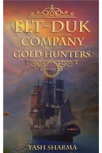 ELT-DUK and the company of gold hunters