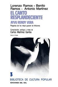 El Canto Resplandeciente