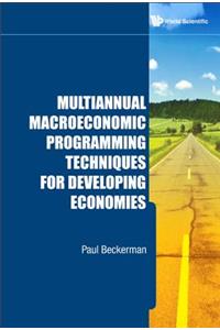 Multiannual Macroeconomic Programming Techniques For Developing Economies