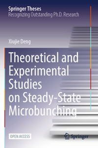 Theoretical and Experimental Studies on Steady-State Microbunching