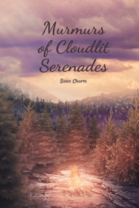 Murmurs of Cloudlit Serenades