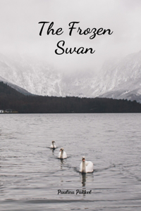 The Frozen Swan