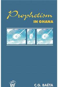 Prophetism in Ghana