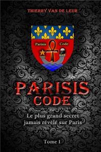 Parisis Code - Tome 1