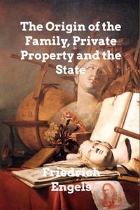 Origin of the Family, Private Property and the State