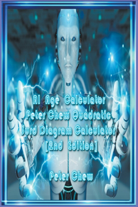 AI Age Calculator. Peter Chew Quadratic Surd Diagram Calculator(2nd Edition)