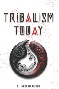 Tribalism Today