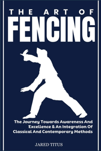 The Art of Fencing