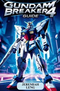 Gundam Breaker 4 Guide