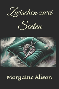 Zwischen zwei Seelen