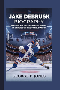Jake DeBrusk Biography