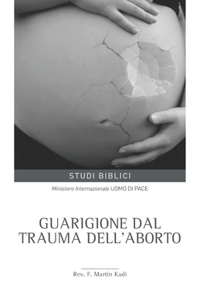 Guarigione dal trauma dell'aborto